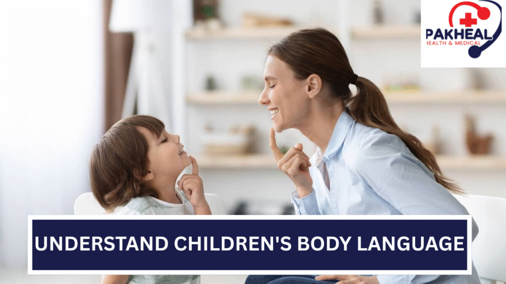 An Image of "Understand children's body language!"