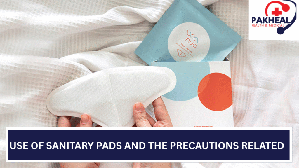 An image of the use of sanitary pads and the precautions